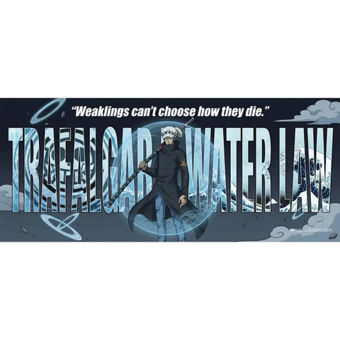 One Piece Trafalgar Law artwork with quote ‘Weaklings can’t choose how they die’ featuring the surgeon of death with sword and blue aura effects.